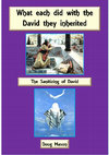 Research paper thumbnail of What each did with the David they inherited: The Sanitizing of Davi