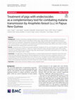 Research paper thumbnail of Treatment of pigs with endectocides as a complementary tool for combating malaria transmission by Anopheles farauti (s.s.) in Papua New Guinea