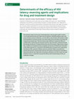 Research paper thumbnail of Determinants of the efficacy of HIV latency-reversing agents and implications for drug and treatment design