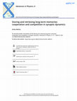 Research paper thumbnail of Storing and retrieving long-term memories: cooperation and competition in synaptic dynamics