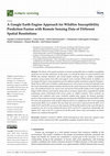 Research paper thumbnail of A Google Earth Engine Approach for Wildfire Susceptibility Prediction Fusion with Remote Sensing Data of Different Spatial Resolutions