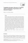 Research paper thumbnail of Vegaphobia: derogatory discourses of veganism and the reproduction of speciesism in UK national newspapers1