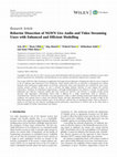 Research paper thumbnail of Behavior Dissection of NGWN Live Audio and Video Streaming Users with Enhanced and Efficient Modelling