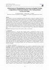 Research paper thumbnail of Effectiveness of Morphological Awareness in English Writing Composition of Pakistani Students at the Undergraduate Level-Case Study