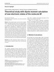 Research paper thumbnail of Theoretical study with dipole moment calculation of new electronic states of the molecule BF