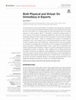 Research paper thumbnail of Both Physical and Virtual: On Immediacy in Esports