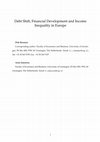 Research paper thumbnail of Debt Shift, Financial Development and Income Inequality in Europe