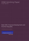 Research paper thumbnail of Debt Shift, Financial Development and Income Inequality