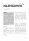 Research paper thumbnail of A questioning environment for scaffolding learners' questioning engagement with academic text: a university case study