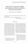 Research paper thumbnail of Notas sobre o campo das relações internacionais no Brasil no centésimo aniversário da disciplina