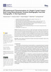 Research paper thumbnail of Microstructural Characterization of a Single Crystal Copper Rod Using Monochromatic Neutron Radiography Scan and Tomography: A Test Experiment