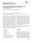 Research paper thumbnail of A risk-based maintenance approach for critical care medical devices: a case study application for a large hospital in a developing country