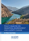 Research paper thumbnail of Policy Analysis on Migration Environment Climate Change: Kyrgyzstan