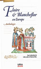 Research paper thumbnail of "Floire et Blancheflor en Europe" Anthologie Sofia Lode et Vanessa Obry dir Floire e