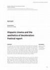 Research paper thumbnail of Hispanic cinema and the aesthetics of deceleration: Festival report