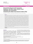 Research paper thumbnail of Documenting Research with Transgender, Nonbinary, and Other Gender Diverse (Trans) Individuals and Communities: Introducing the Global Trans Research Evidence Map