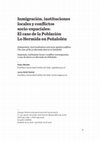 Research paper thumbnail of Inmigración, instituciones locales y conflictos socio-espaciales: El caso de la Población Lo Hermida en Peñalolén