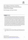 Research paper thumbnail of The Collision of Atomic and Flow Renewable Power in Decarbonization of Electricity Supply