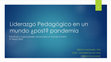 Research paper thumbnail of Liderazgo Pedagógico en un mundo ¿post? pandemia