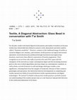 Research paper thumbnail of Textile, A Diagonal Abstraction: Glass Bead in conversation with T’ai Smith — Glass Bead