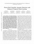 Research paper thumbnail of Power-Grid Controller Anomaly Detection with Enhanced Temporal Deep Learning