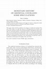 Research paper thumbnail of Monetary History of Medieval Courland: Some Speculations