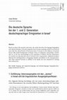 Research paper thumbnail of Die deutsche Sprache bei der 1. und 2. Generation deutschsprachiger Emigranten in Israel