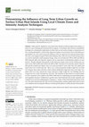 Research paper thumbnail of Determining the Influence of Long Term Urban Growth on Surface Urban Heat Islands Using Local Climate Zones and Intensity Analysis Techniques