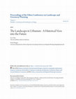 Research paper thumbnail of The Landscape in Urbanism - A Historical View into the Future