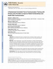 Research paper thumbnail of A randomized controlled trial of communication training with primary care providers to improve patient-centeredness and health risk communication