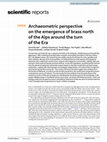 Research paper thumbnail of Archaeometric perspective on the emergence of brass north of the Alps around the turn of the Era