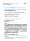 Research paper thumbnail of Put Yourself in My Shoes: Perspectives of Adolescents about What Makes an Obesity Intervention Effective