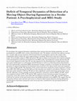 Research paper thumbnail of Deficit of Temporal Dynamics of Detection of a Moving Object During Egomotion in a Stroke Patient: A Psychophysical and MEG Study