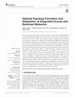 Research paper thumbnail of Optimal Topology Formation and Adaptation of Integrated Access and Backhaul Networks