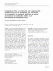 Research paper thumbnail of Comparison of the use of mussels and semipermeable membrane devices for monitoring and assessment of accumulation of mutagenic pollutants in marine environment in combination with a novel microbiological mutagenicity assay