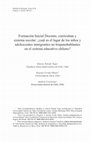 Research paper thumbnail of Formación Inicial Docente, currículum y sistema escolar: ¿cuál es el lugar de los niños y adolescentes inmigrantes no hispanohablantes en el sistema educativo chileno?