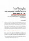 Research paper thumbnail of Au seuil des mondes : la face gorgonéenne dans l'imaginaire funéraire étrusque du VIIe siècle av. J.-C