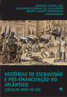 Research paper thumbnail of Histórias de Escravidão e Emancipação no Atlântico (séculos XVIII a XX)