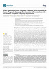 Research paper thumbnail of Arabic Validation of the Pragmatic Language Skills Inventory to Assess Pragmatic Language Development in Preschoolers with and without Pragmatic Language Impairment