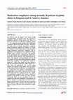 Research paper thumbnail of Medication compliance among mentally Ill patients in public clinics in Kingston and St. Andrew, Jamaica