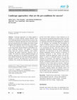 Research paper thumbnail of Landscape approaches; what are the pre-conditions for success?