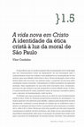 Research paper thumbnail of A vida nova em Cristo: a identidade da ética cristã à luz da moral de São Paulo