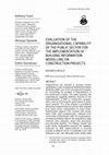 Research paper thumbnail of EVALUATION OF THE  ORGANISATIONAL CAPABILITY  OF THE PUBLIC SECTOR FOR  THE IMPLEMENTATION OF  BUILDING INFORMATION  MODELLING ON  CONSTRUCTION PROJECTS