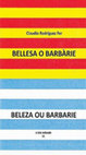 Research paper thumbnail of Bellesa o Barbàrie/Beleza ou Barbarie.