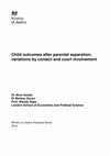 Research paper thumbnail of Child outcomes after parental separation: variations by contact and court involvement