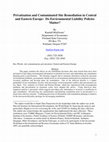 Research paper thumbnail of Privatization and contaminated site remediation in Central and Eastern Europe: Do environmental liability policies matter?