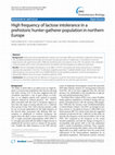 Research paper thumbnail of High frequency of lactose intolerance in a prehistoric hunter-gatherer population in northern Europe