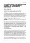 Research paper thumbnail of Exploring primary teacher education students’ self-perception of readiness to teach primary mathematics