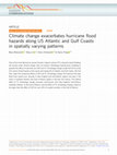 Research paper thumbnail of Climate change exacerbates hurricane flood hazards along US Atlantic and Gulf Coasts in spatially varying patterns