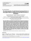 Research paper thumbnail of The determinants of credit demand among farmers in Hurungwe District of Mashonal and West Province in Zimbabwe